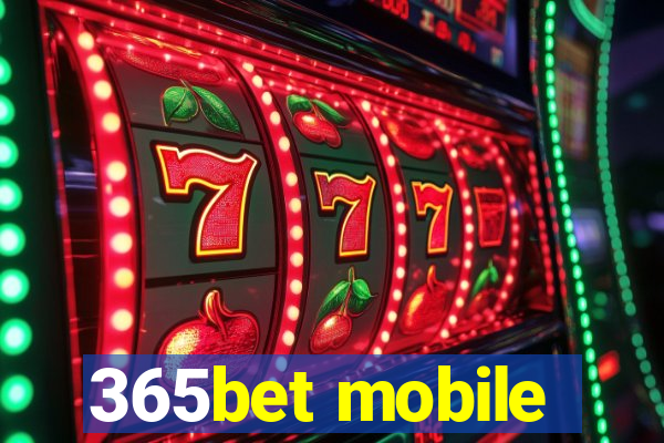 365bet mobile