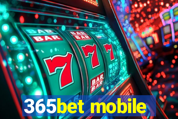 365bet mobile