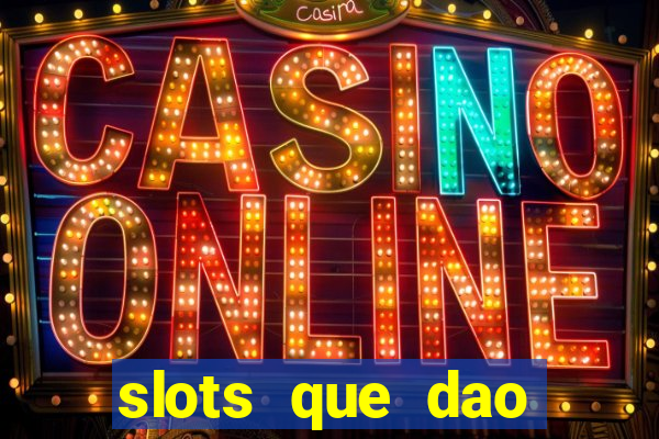 slots que dao bonus gratis