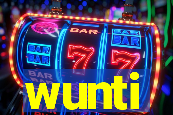 wunti