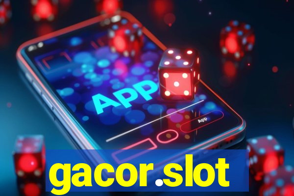 gacor.slot