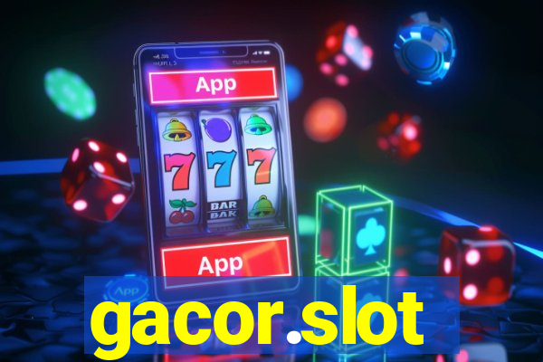 gacor.slot