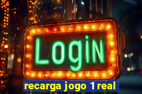 recarga jogo 1 real