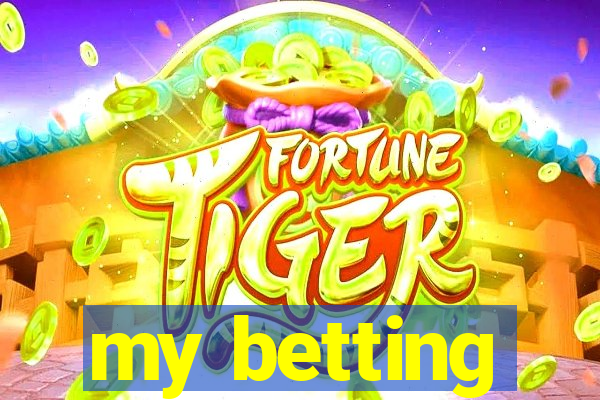 my betting