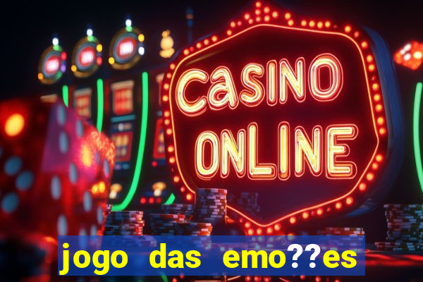 jogo das emo??es para imprimir