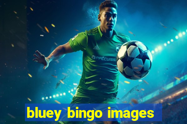 bluey bingo images