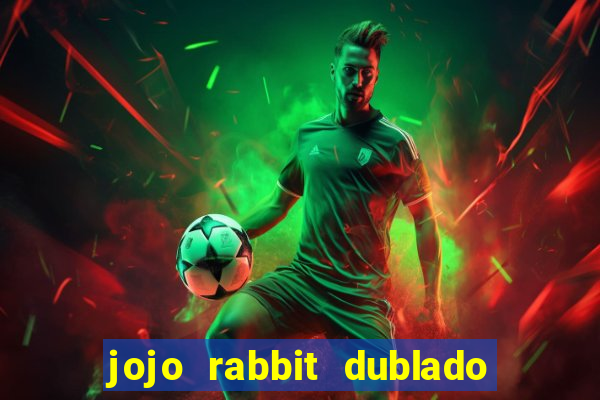 jojo rabbit dublado google drive