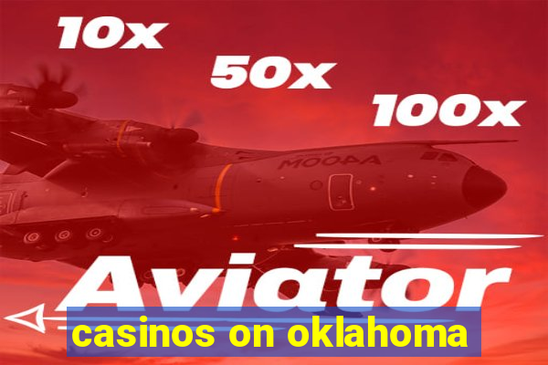 casinos on oklahoma