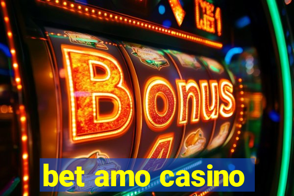 bet amo casino