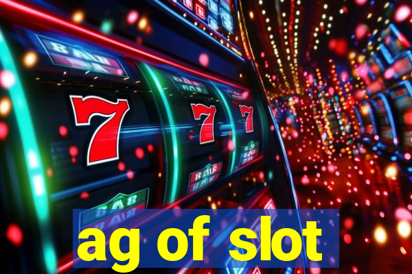 ag of slot