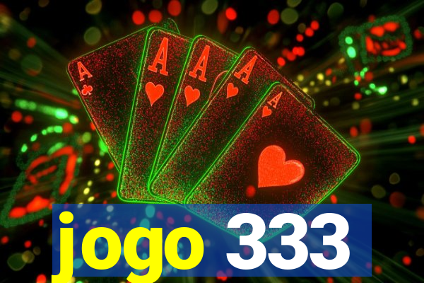 jogo 333