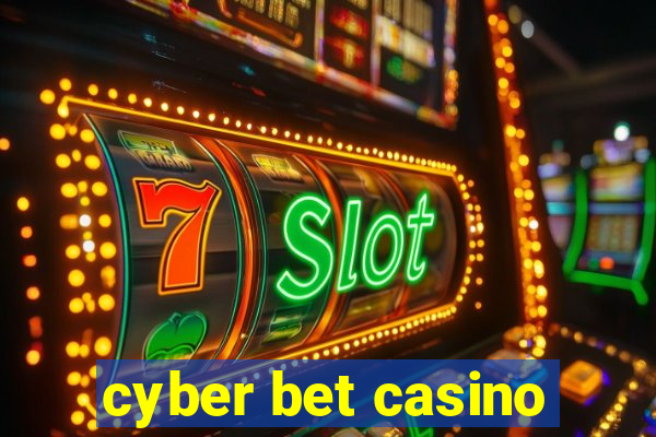 cyber bet casino