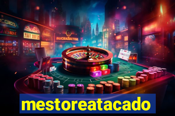 mestoreatacado