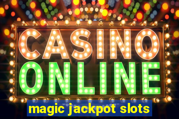 magic jackpot slots