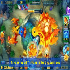 free wolf run slot games