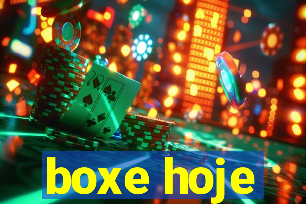 boxe hoje