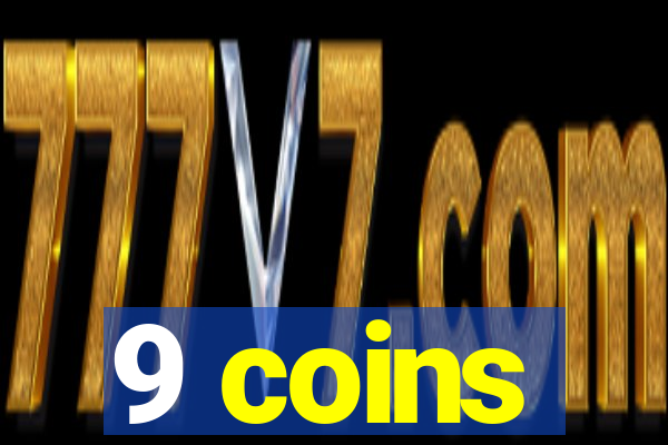 9 coins