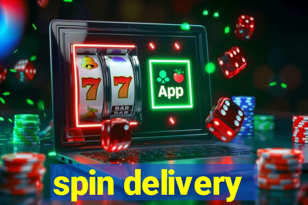 spin delivery