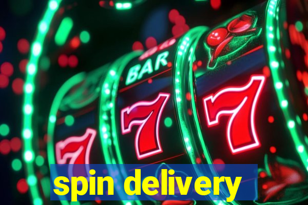 spin delivery