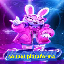 soubet plataforma