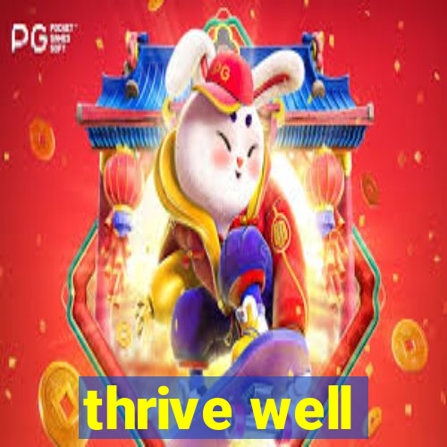 thrive well