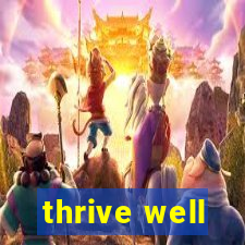 thrive well