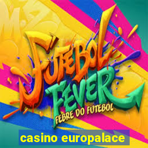 casino europalace