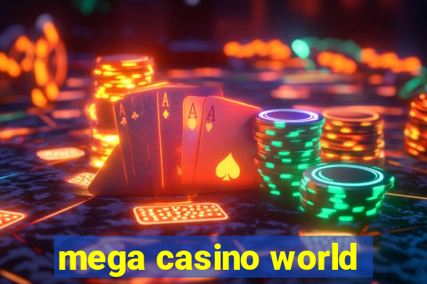 mega casino world