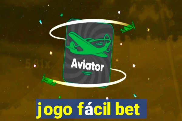 jogo fácil bet