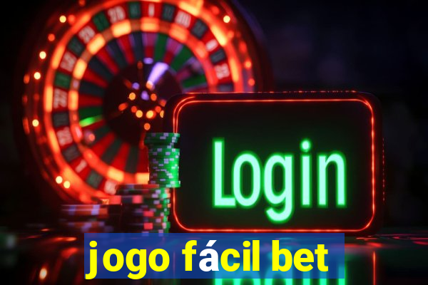 jogo fácil bet