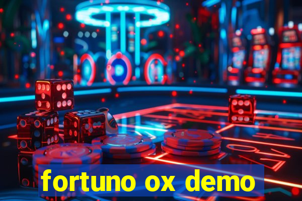 fortuno ox demo