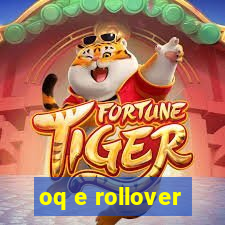 oq e rollover