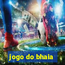 jogo do bhaia