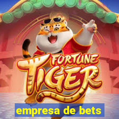 empresa de bets