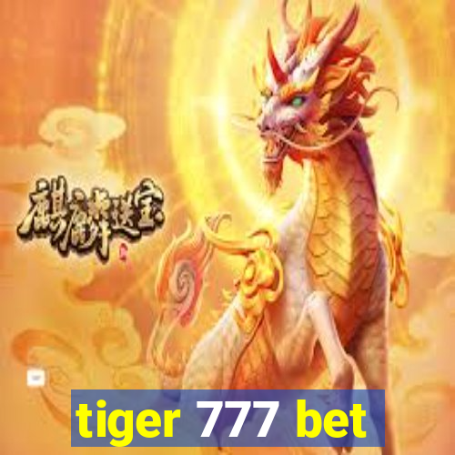 tiger 777 bet