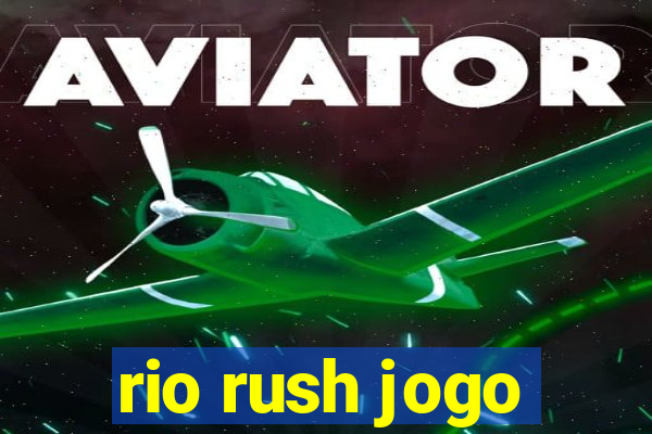 rio rush jogo