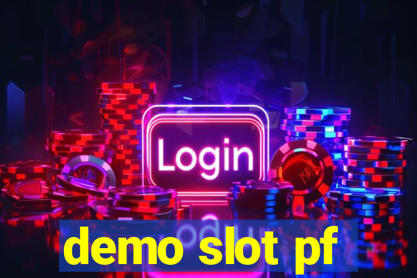 demo slot pf