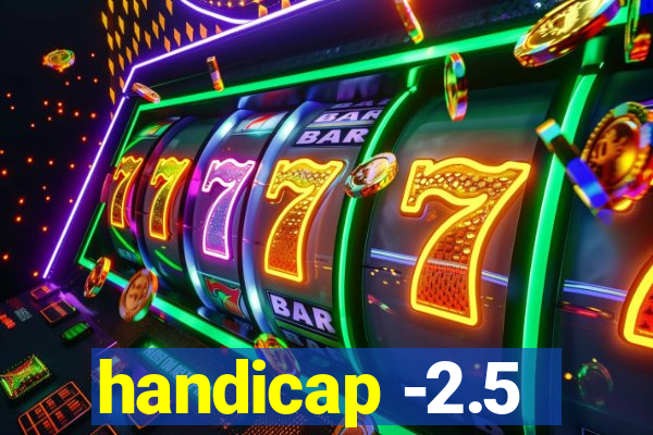 handicap -2.5