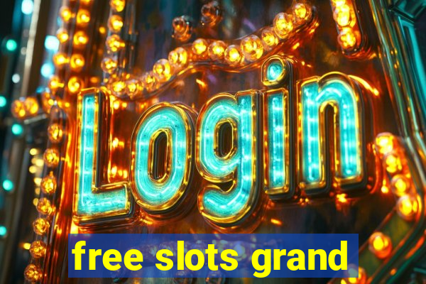 free slots grand