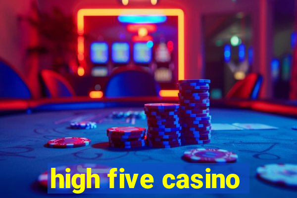 high five casino