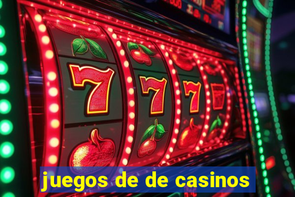 juegos de de casinos