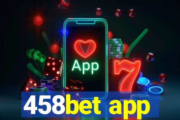 458bet app