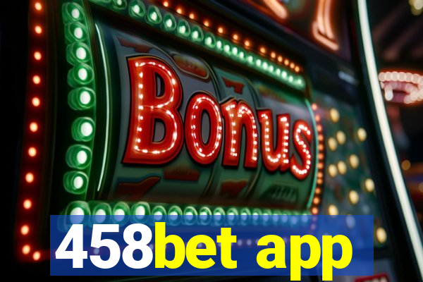 458bet app