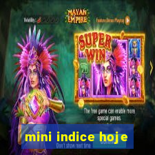 mini indice hoje