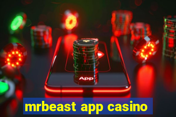 mrbeast app casino