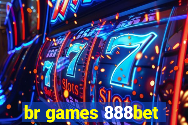 br games 888bet