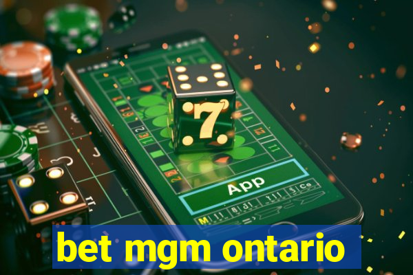 bet mgm ontario