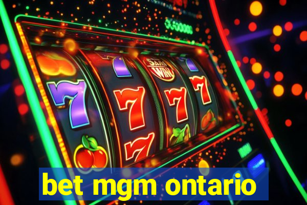 bet mgm ontario