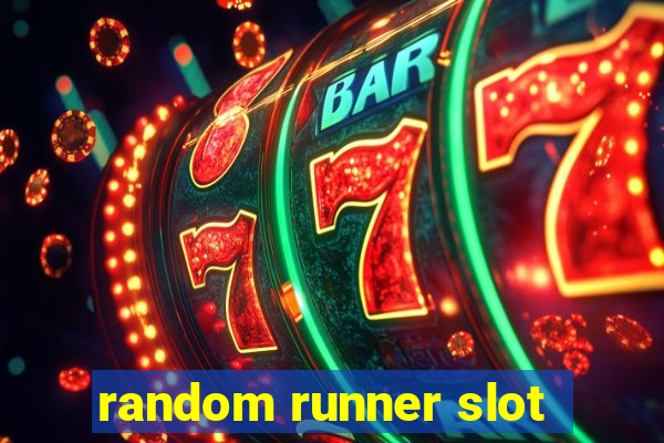 random runner slot