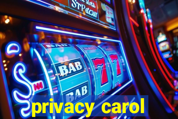 privacy carol